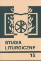 okładka książki - Studia liturgiczne. Tom 15. Seria: