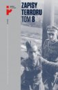 okładka książki - Zapisy Terroru. Tom 8. Polscy żołnierze