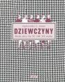 okładka książki - Dziewczyny. Moda ulicy lat 70.