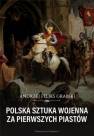 okładka książki - Polska sztuka wojenna za pierwszych