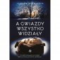 okładka książki - A gwiazdy wszystko widziały