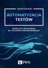 okładka książki - Automatyzacja testów. Kompletny