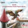 pudełko audiobooku - Tybald i przepowiednia Studni Praprzodków