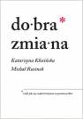 okładka książki - Dobra zmiana. czyli jak się rządzi