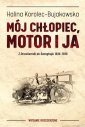 okładka książki - Mój chłopiec, motor i ja. Z Druskiennik