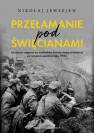 okładka książki - Przełamanie pod Święcianami. Działania