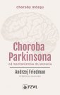 okładka książki - Choroba Parkinsona. Od mechanizmów