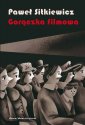 okładka książki - Gorączka filmowa. Kinomania w międzywojennej...