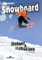 okładka książki - Snowboard. Śladami instruktora