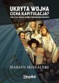 okładka książki - Ukryta wojna, cicha kapitulacja?