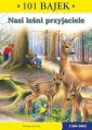 okładka książki - Nasi leśni przyjaciele. 101 bajek