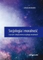 okładka książki - Socjologia i moralność. Czym jest