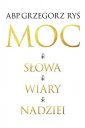 okładka książki - Moc słowa + Moc wiary + Moc nadziei.