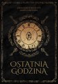 okładka książki - Ostatnia godzina