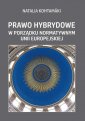 okładka książki - Prawo hybrydowe w porządku normatywnym