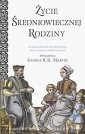 okładka książki - Życie średniowiecznej rodziny