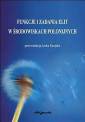 okładka książki - Funkcje i zadania elit w środowiskach