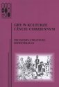 okładka książki - Gry w kulturze i życiu codziennym.