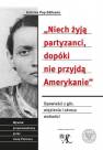 okładka książki - Niech żyją partyzanci, dopóki nie