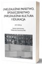 okładka książki - (Nie)zależne państwo, społeczeństwo