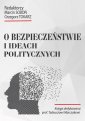 okładka książki - O bezpieczeństwie i ideach politycznych