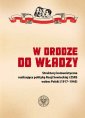 okładka książki - W drodze do władzy. Struktury komunistyczne