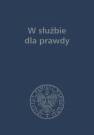 okładka książki - W służbie dla prawdy. Prace historyczne