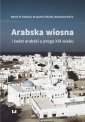 okładka książki - Arabska Wiosna i świat arabski