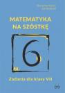 okładka podręcznika - Matematyka na szóstkę. Zadania