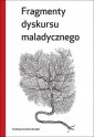 okładka książki - Fragmenty dyskursu maladycznego