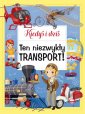 okładka książki - Kiedyś i dziś. Ten niezwykły transport!