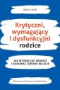 okładka książki - Krytyczni wymahający i dysfunkcyjni