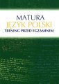 okładka podręcznika - Matura Język polski Trening przed