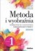 Metoda i wyobraźnia Lekcje twórczości - okładka książki