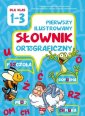 okładka książki - Pierwszy ilustrowany słownik ortograficzny