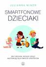 okładka książki - Smartfonowe dzieciaki. Dla rodziców,