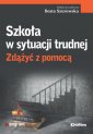 okładka książki - Szkoła w sytuacji trudnej. Zdążyć