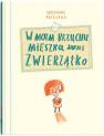 okładka książki - W moim brzuchu mieszka jakieś zwierzątko