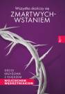 okładka książki - Wszystko skończy się zmartwychwstaniem.