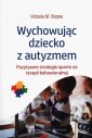 okładka książki - Wychowując dziecko z autyzmem