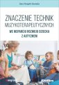 okładka książki - Znaczenie technik muzykoterapeutycznych