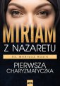 okładka książki - Miriam z Nazaretu. Pierwsza charyzmatyczka