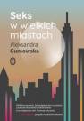 okładka książki - Seks w wielkich miastach