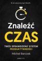 okładka książki - Znaleźć czas. Twój sprawdzony system