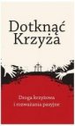 okładka książki - Dotknąć Krzyża. Droga krzyżowa