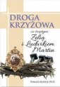 okładka książki - Droga Krzyżowa ze św. Zelią i Ludwikiem