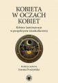 okładka książki - Kobieta w oczach kobiet. Kobiece