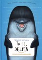 okładka książki - To ja, Delfin