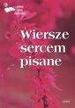 okładka książki - Wiersze sercem pisane. Seria: Antologia