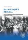 okładka książki - Kalwaryjska rebelia. Z historii